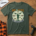 Born to optimize T-Shirt