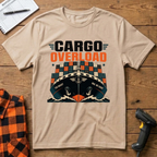 Cargo Overload. Nah, We Good! T-Shirt