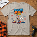 Customs Broker By Day T-Shirt
