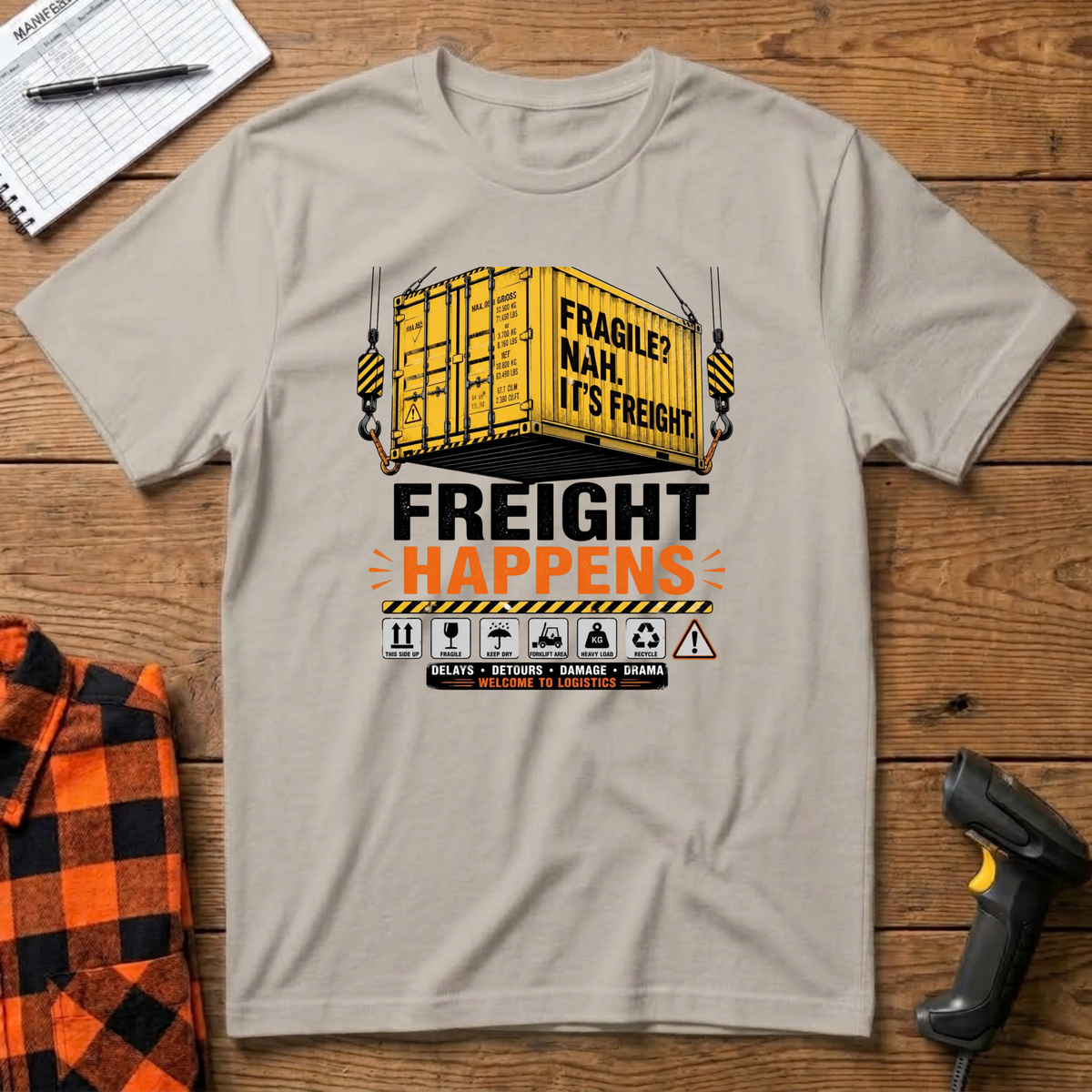 Freight Happens T-Shirt