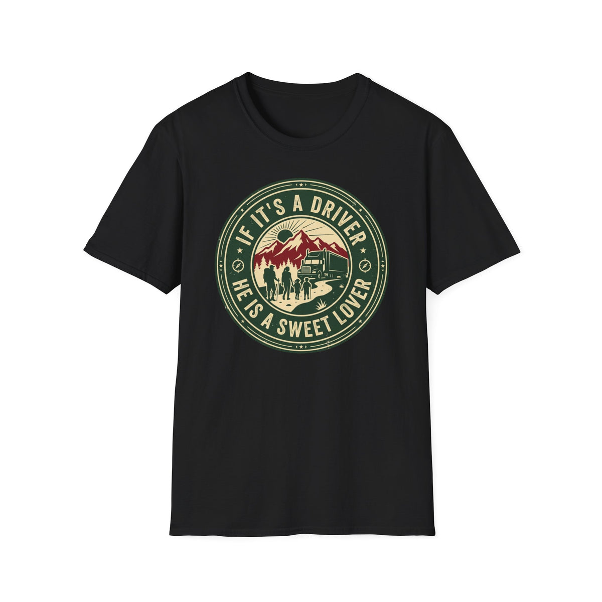 If Its a Driver He is a sweet lover T-Shirt