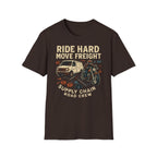 Ride hard move freight T-Shirt