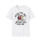 Read the BOL before you call me T-Shirt