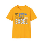 My Crystal ball uses excel T-Shirt